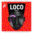 Dani Masi, Rober Cruz, Buxxi - Loco (Dani Villa, Rodri Vegas Remix Extended)
