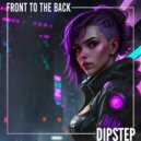 Dipstep - Front To The Back