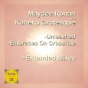 Maydee Ronan & Koheku Grotesque - Unleashed (Extended Mix)