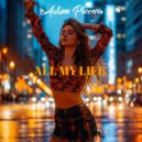 Autumn Phoenix - All My Life (Original Mix)