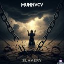 MUNNVCV - Slavery ()