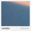 Swaystation & Jamie Myerson - Far From Home (feat. Jamie Myerson)
