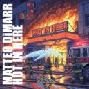 Matteo DiMarr - Hot In Here ()