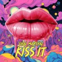 Chal Marsyal - Kiss It