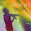 Diego Esteban & Saxtone - Here For You (feat. Saxtone) ()