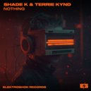 Shade k & Terrie Kynd - Nothing
