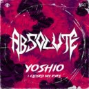 Yoshio - I CLOSED MY EYES