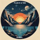 Plan K & Ton - Olkhon (Album Mix)