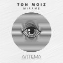 TON MOIZ - Mirame ()