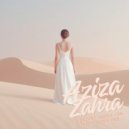 Aziza Zahra - A desert queen for the modern world (Original Mix)