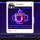 The Boom - My Restart (Original Mix)