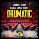 Swankie DJ, Rennz, Marcio & Chaos Theory - Drumatic (Original Mix)