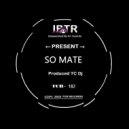 TC Dj - So Mate (Original Mix)