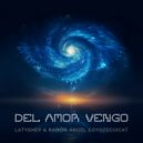 Latyshev feat. Ramón Ángel CoyotCuicat - Del Amor Vengo (short version)