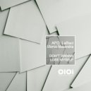 AFO, LaBaci, Marco Malandra - Don't Wanna Lose Myself