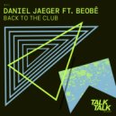 Daniel Jaeger - Back To The Club