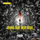 Its Never Enough, RAWPVCK - Bring that Beat Back (Original Mix)