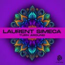 Laurent Simeca - Turn Around (Original Mix)