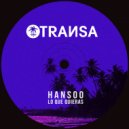 Hansoo - Lo Que Quieras (Short Edit)