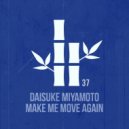 Daisuke Miyamoto - Make Me Move Again (Original Mix)