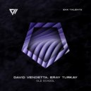 David Vendetta, Eray Turkay - Old School (Original Mix)
