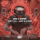 Dove & Serpent - Jump In A Coup
