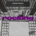 Aron Reed - Rocking (Original Mix)