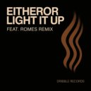 EitherOr - Light It Up