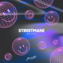 Streetmake - Bright (Radio Edit)