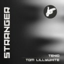 TEN10 & Tom Lillywhite - Stranger