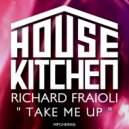 Richard Fraioli - Take Me Up