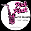 Save The Robots - Twenty Past Two (Original Mix)