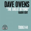 Dave Owens - The Great Beyond (Radio Edit)
