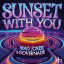 GOVERNADE & Mad Joker - SUNSET WITH YOU