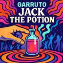Garruto - Jack The Potion (Original Mix)