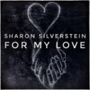 Sharon Silverstein and the Peace Project & JackEL Beats - For My Love (Remix)