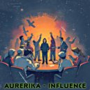 Aurerika - Influence ()