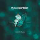 The Ambientalist - Emerald Dream ()