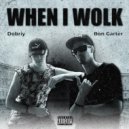 Bon Garter & Dobriy - When I Wolk (Original Mix)