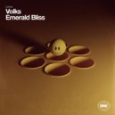 volks - Emerald Bliss (Original Mix)