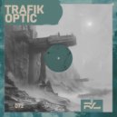 Trafik - Optic (Extended Mix)