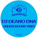 DJ Deano DNA - Underground Vibes