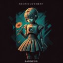Neon Movement - Sadness (Original Mix)