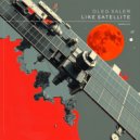 Oleg Xaler - Like Satellite (Original Mix)