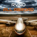 Ryno - All Aboard (Original Mix)