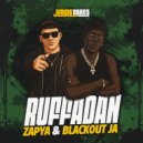Zapya & Blackout JA - Ruffadan