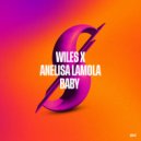 WILES (UK) & Anelisa Lamola - Baby (Original Mix)