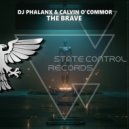 DJ Phalanx & Calvin O\'Commor - The Brave (Extended Mix)