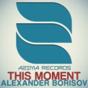 Alexander Borisov - The Epoch of Trance (Original Mix)