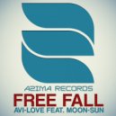 Avi-Love feat. Moon-Sun - Free Fall (Original Mix)